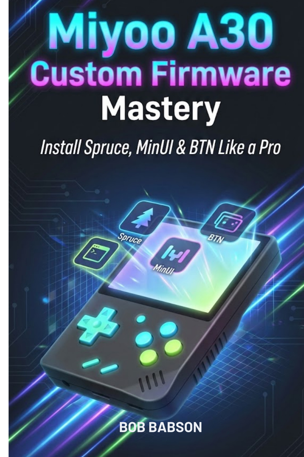 Miyoo A30 Custom Firmware Mastery Install Spruce MinUI BTN Pro Setup